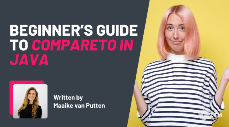 Beginner’s Guide To compareto In Java (With Code Examples)