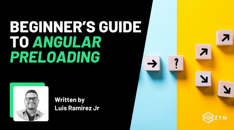 Beginner’s Guide to Angular Preloading