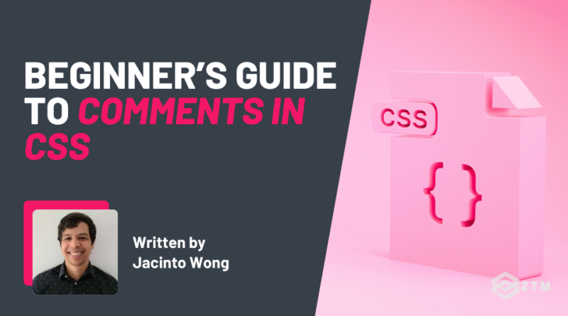 Beginner’s Guide to CSS Comments