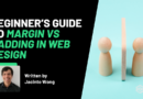 Beginner’s Guide to Margin vs Padding in Web Design