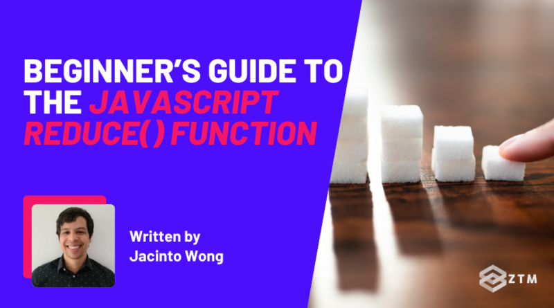 Beginner’s Guide to the JavaScript reduce() Function