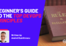 Beginner’s Guide to the Top DevOps Principles