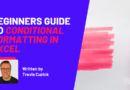 Beginners Guide to Conditional Formatting in Excel