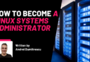 How to Become a Systems Administrator & Get Hired in 2026
