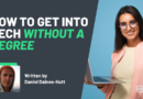 How to Get Into Tech Without a Degree