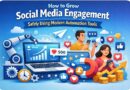 How to Grow Social Media Engagement Safely Using Modern Automation Tools
