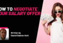 How to Negotiate Your Salary Offer