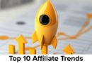 10 Affiliate Trends Reshaping Affiliate Marketing in 2026