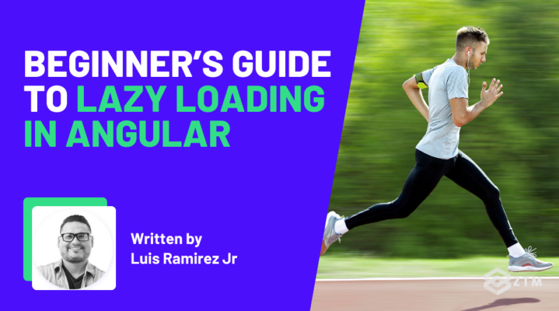 Beginner’s Guide to Lazy Loading in Angular