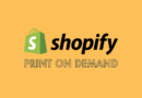 Shopify Print on Demand — How to Get Started