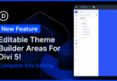 Editable Theme Builder Areas For Divi 5! (Complete Site Editing)